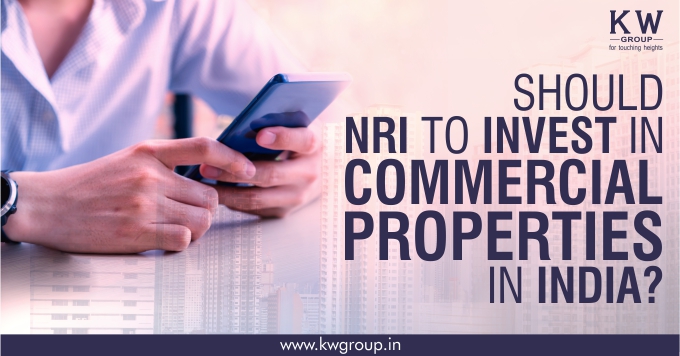 Should Non-Resident Indians invest in Commercial Properties in India?